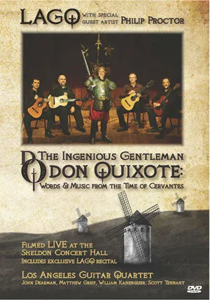 LAGQ: The Ingenious Gentleman Don Quixote - Words & Music from the Time of Cervantes