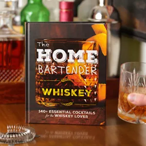 The Home Bartender: Whiskey